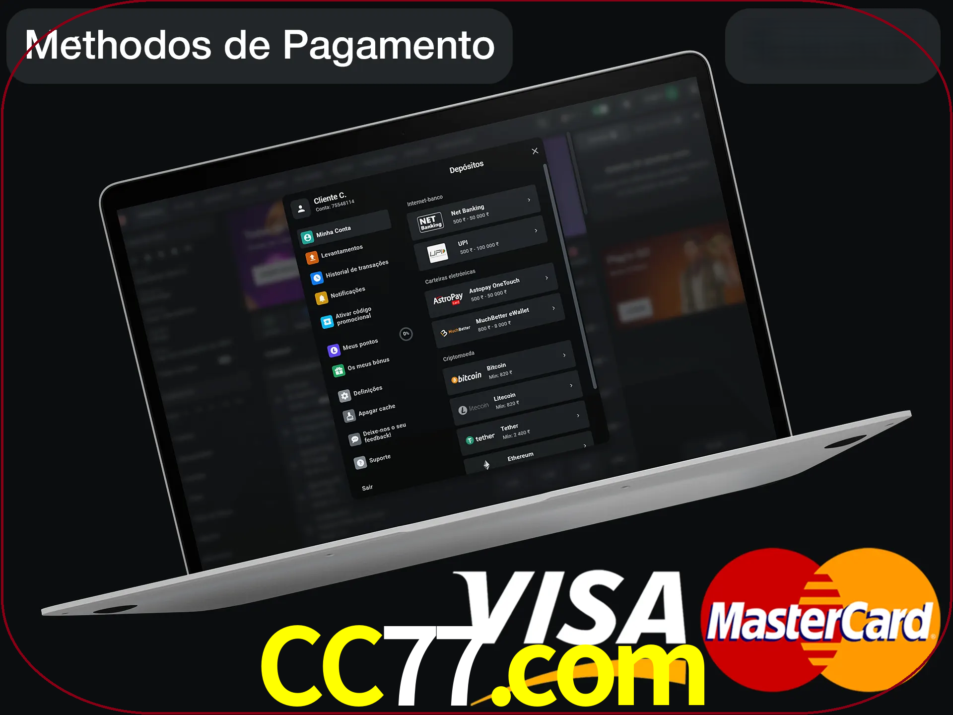 Use seu método de depósito preferido.